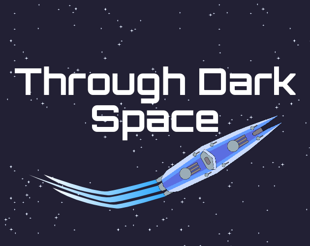 The title card for Through Dark Space